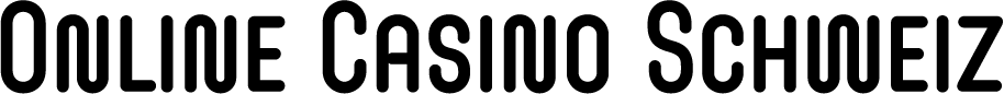 Online Casino Schweiz